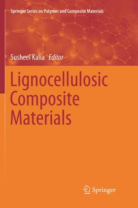 Kalia | Lignocellulosic Composite Materials | Buch | 978-3-319-88642-8 | sack.de