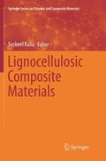 Kalia |  Lignocellulosic Composite Materials | Buch |  Sack Fachmedien