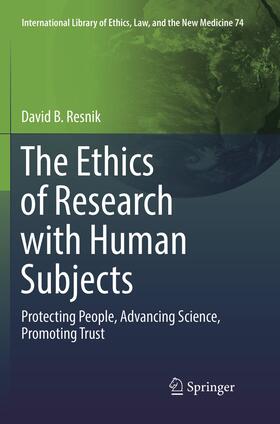 Resnik | The Ethics of Research with Human Subjects | Buch | 978-3-319-88654-1 | sack.de