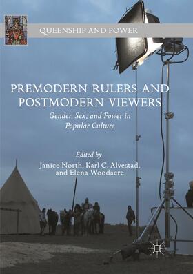 North / Woodacre / Alvestad |  Premodern Rulers and Postmodern Viewers | Buch |  Sack Fachmedien