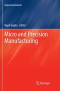 Gupta |  Micro and Precision Manufacturing | Buch |  Sack Fachmedien