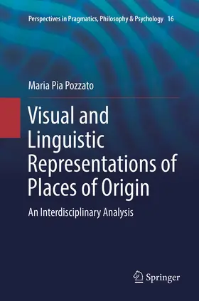 Pozzato | Visual and Linguistic Representations of Places of Origin | Buch | 978-3-319-88668-8 | sack.de