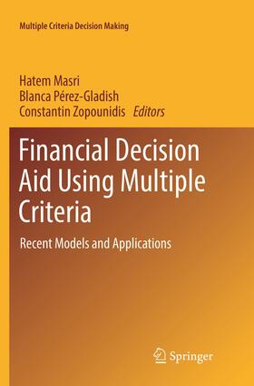 Masri / Zopounidis / Pérez-Gladish | Financial Decision Aid Using Multiple Criteria | Buch | 978-3-319-88672-5 | sack.de