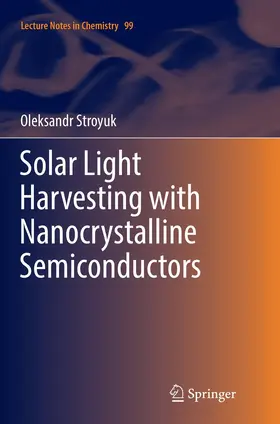 Stroyuk |  Solar Light Harvesting with Nanocrystalline Semiconductors | Buch |  Sack Fachmedien