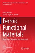 C. Lupascu / Schröder |  Ferroic Functional Materials | Buch |  Sack Fachmedien
