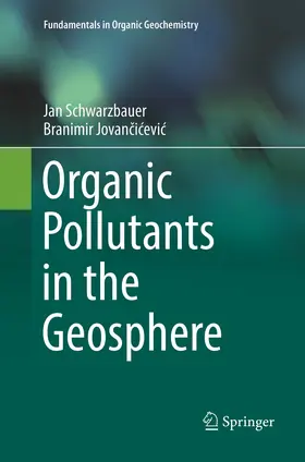 Jovancicevic / Schwarzbauer / Jovancicevic | Organic Pollutants in the Geosphere | Buch | 978-3-319-88686-2 | sack.de