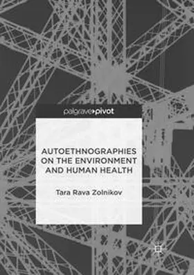 Zolnikov |  Autoethnographies on the Environment and Human Health | Buch |  Sack Fachmedien