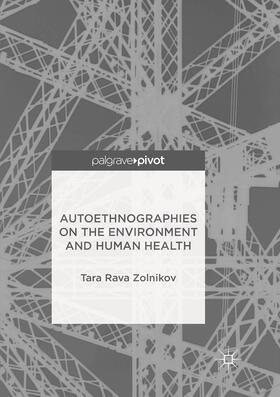 Zolnikov | Autoethnographies on the Environment and Human Health | Buch | 978-3-319-88703-6 | sack.de