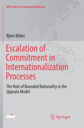 Röber | Escalation of Commitment in Internationalization Processes | Buch | 978-3-319-88714-2 | sack.de