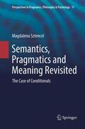 Sztencel |  Semantics, Pragmatics and Meaning Revisited | Buch |  Sack Fachmedien