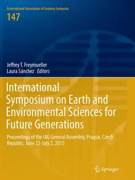 Sánchez / Freymueller |  International Symposium on Earth and Environmental Sciences for Future Generations | Buch |  Sack Fachmedien