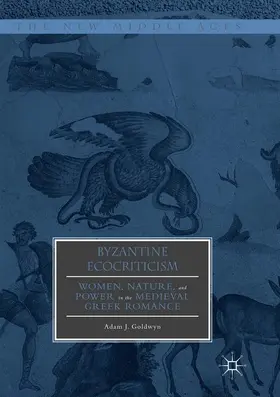 Goldwyn |  Byzantine Ecocriticism | Buch |  Sack Fachmedien