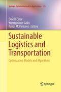 Cinar / Pardalos / Gakis |  Sustainable Logistics and Transportation | Buch |  Sack Fachmedien