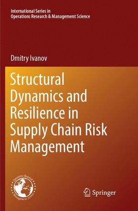Ivanov | Structural Dynamics and Resilience in Supply Chain Risk Management | Buch | 978-3-319-88751-7 | sack.de