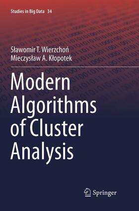Klopotek / Wierzchon / Wierzchon | Modern Algorithms of Cluster Analysis | Buch | 978-3-319-88752-4 | sack.de