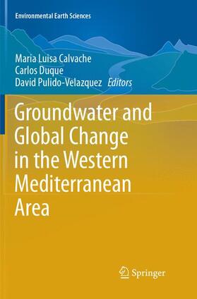 Calvache / Pulido-Velazquez / Duque | Groundwater and Global Change in the Western Mediterranean Area | Buch | 978-3-319-88762-3 | sack.de