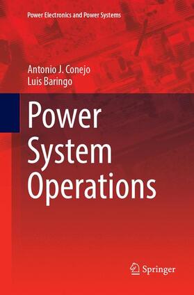 Baringo / Conejo | Power System Operations | Buch | 978-3-319-88773-9 | sack.de