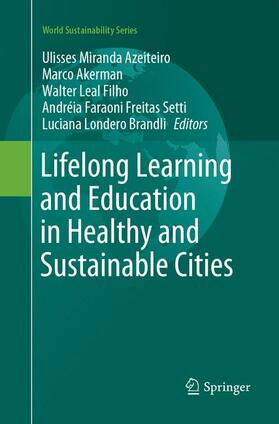 Azeiteiro / AKERMAN / Brandli |  Lifelong Learning and Education in Healthy and Sustainable Cities | Buch |  Sack Fachmedien