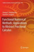 Argyros / Anastassiou |  Functional Numerical Methods: Applications to Abstract Fractional Calculus | Buch |  Sack Fachmedien