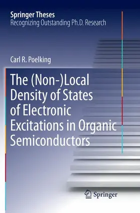 Poelking |  The (Non-)Local Density of States of Electronic Excitations in Organic Semiconductors | Buch |  Sack Fachmedien