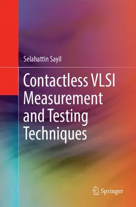 Sayil |  Contactless VLSI Measurement and Testing Techniques | Buch |  Sack Fachmedien