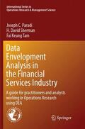 Paradi / Tam / Sherman |  Data Envelopment Analysis in the Financial Services Industry | Buch |  Sack Fachmedien