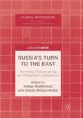 Blakkisrud / Wilson Rowe |  Russia's Turn to the East | Buch |  Sack Fachmedien
