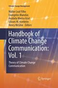 Leal Filho / Manolas / McGhie |  Handbook of Climate Change Communication: Vol. 1 | Buch |  Sack Fachmedien