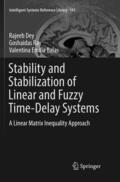 Dey / Emilia Balas / Ray |  Stability and Stabilization of Linear and Fuzzy Time-Delay Systems | Buch |  Sack Fachmedien