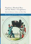 Philp / Astbury |  Napoleon's Hundred Days and the Politics of Legitimacy | Buch |  Sack Fachmedien