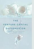 Klonowski |  The Venture Capital Deformation | Buch |  Sack Fachmedien