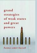 Kassab |  Grand Strategies of Weak States and Great Powers | Buch |  Sack Fachmedien