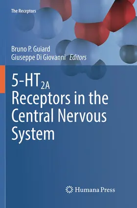 Guiard / Di Giovanni |  5-HT2A Receptors in the Central Nervous System | Buch |  Sack Fachmedien
