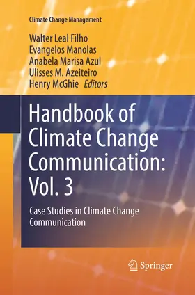 Leal Filho / Manolas / McGhie |  Handbook of Climate Change Communication: Vol. 3 | Buch |  Sack Fachmedien