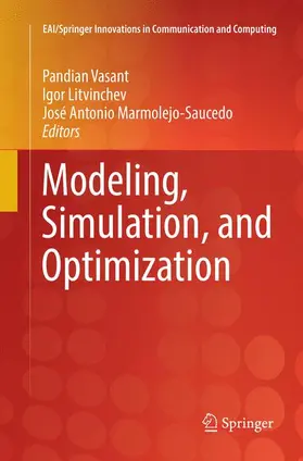 Vasant / Litvinchev / Marmolejo-Saucedo |  Modeling, Simulation, and Optimization | Buch |  Sack Fachmedien