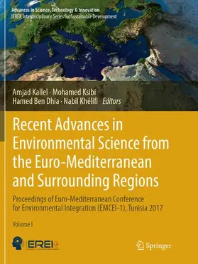 Kallel / Ben Dhia / Ksibi |  Recent Advances in Environmental Science from the Euro-Mediterranean and Surrounding Regions | Buch |  Sack Fachmedien