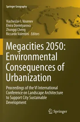 Vasenev / Valentini / Dovletyarova |  Megacities 2050: Environmental Consequences of Urbanization | Buch |  Sack Fachmedien