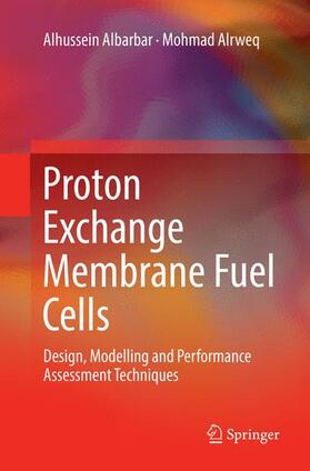 Alrweq / Albarbar | Proton Exchange Membrane Fuel Cells | Buch | 978-3-319-88984-9 | sack.de