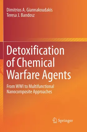 Bandosz / Giannakoudakis |  Detoxification of Chemical Warfare Agents | Buch |  Sack Fachmedien