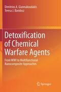 Bandosz / Giannakoudakis |  Detoxification of Chemical Warfare Agents | Buch |  Sack Fachmedien