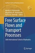 Kalinowska / Rowinski / Mrokowska |  Free Surface Flows and Transport Processes | Buch |  Sack Fachmedien