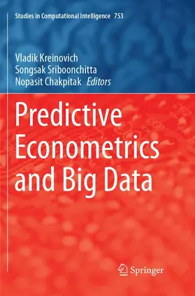 Kreinovich / Chakpitak / Sriboonchitta |  Predictive Econometrics and Big Data | Buch |  Sack Fachmedien