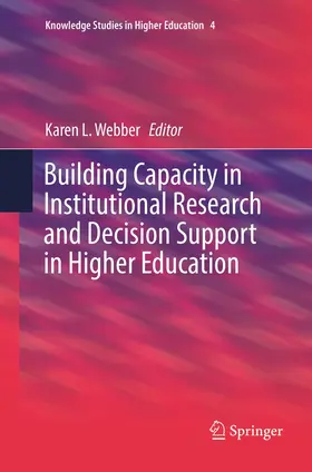 Webber |  Building Capacity in Institutional Research and Decision Support in Higher Education | Buch |  Sack Fachmedien