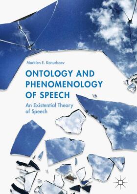 Konurbaev | Ontology and Phenomenology of Speech | Buch | 978-3-319-89049-4 | sack.de