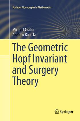 Ranicki / Crabb | The Geometric Hopf Invariant and Surgery Theory | Buch | 978-3-319-89061-6 | sack.de