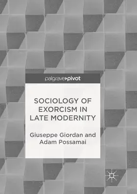 Possamai / Giordan |  Sociology of Exorcism in Late Modernity | Buch |  Sack Fachmedien