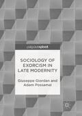 Possamai / Giordan |  Sociology of Exorcism in Late Modernity | Buch |  Sack Fachmedien