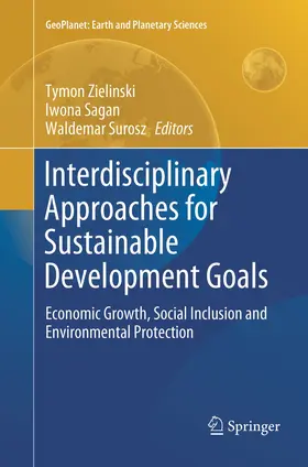 Zielinski / Surosz / Sagan |  Interdisciplinary Approaches for Sustainable Development Goals | Buch |  Sack Fachmedien