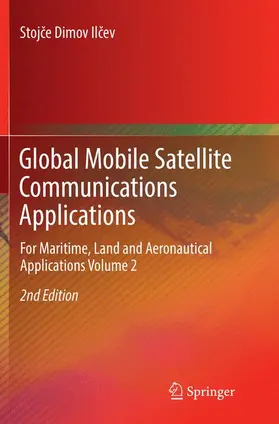 Ilcev |  Global Mobile Satellite Communications Applications | Buch |  Sack Fachmedien
