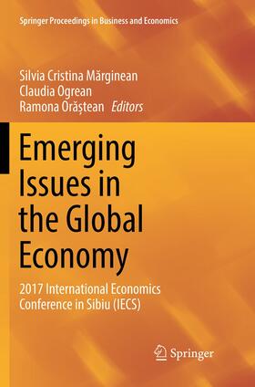 Marginean / Marginean / Ora?tean | Emerging Issues in the Global Economy | Buch | 978-3-319-89113-2 | sack.de